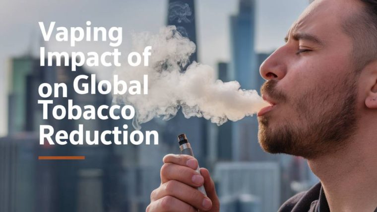 L'impact de la vape sur la réduction du tabagisme mondial